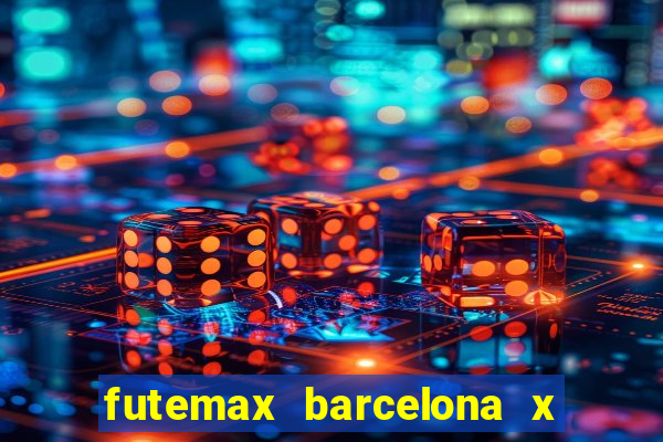 futemax barcelona x real madrid