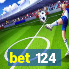 bet 124