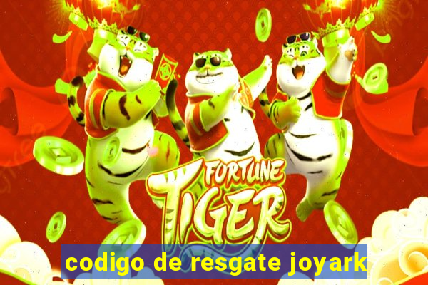 codigo de resgate joyark