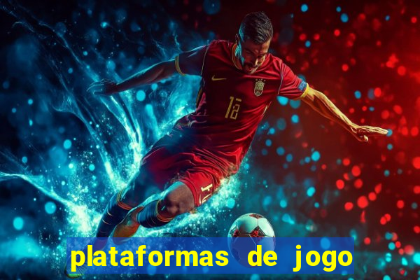 plataformas de jogo para ganhar dinheiro