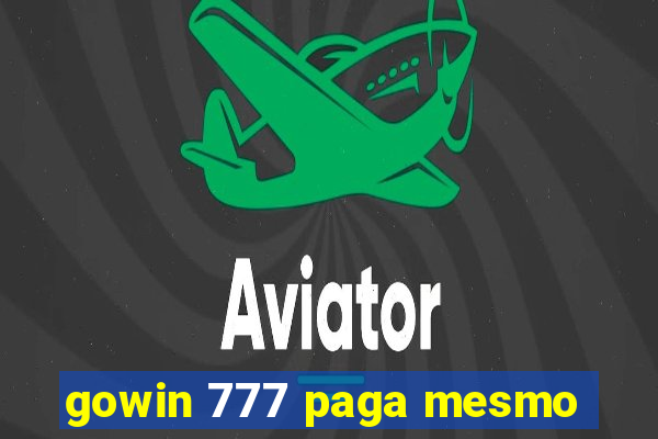 gowin 777 paga mesmo