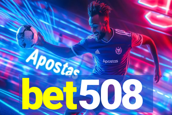 bet508