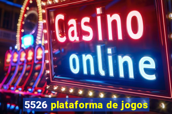 5526 plataforma de jogos