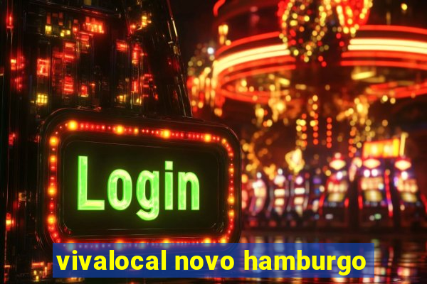 vivalocal novo hamburgo