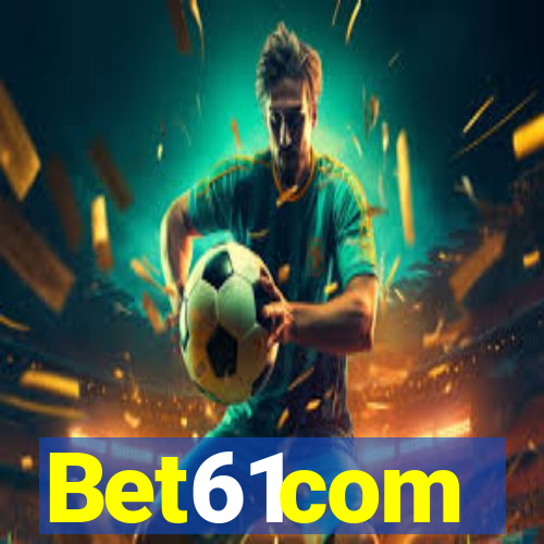 Bet61com