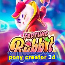 pony creator 3d