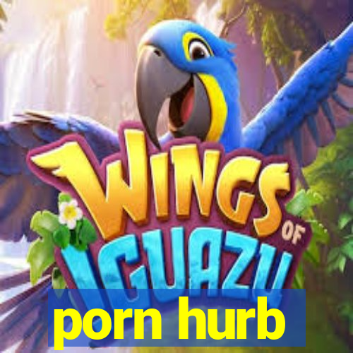 porn hurb