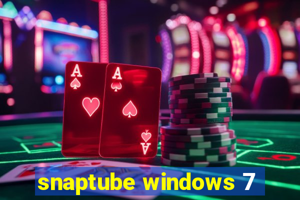 snaptube windows 7