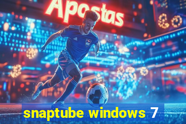 snaptube windows 7