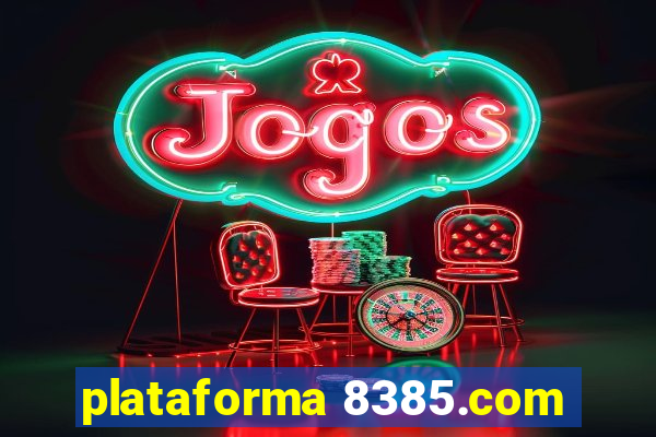 plataforma 8385.com