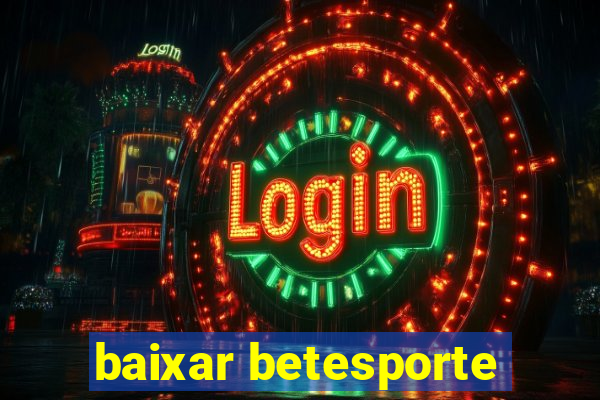 baixar betesporte