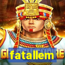 fatallem