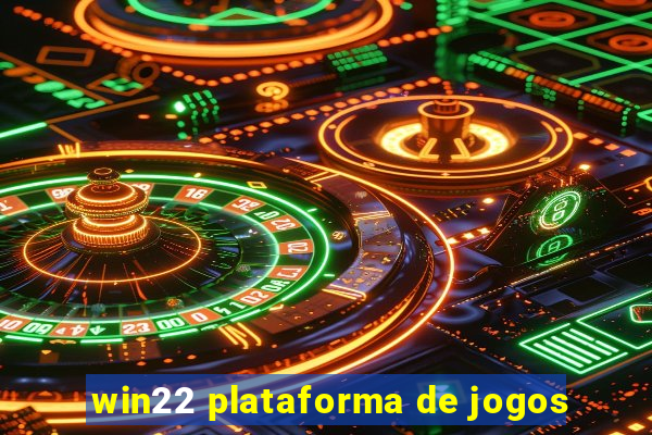 win22 plataforma de jogos