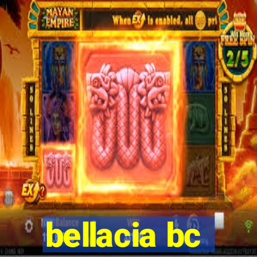 bellacia bc