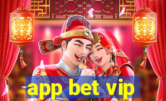 app bet vip