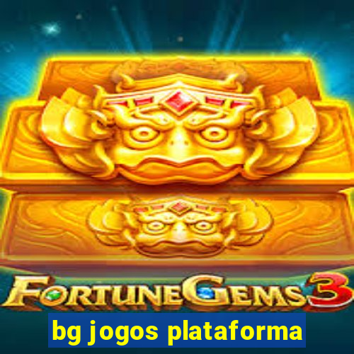 bg jogos plataforma