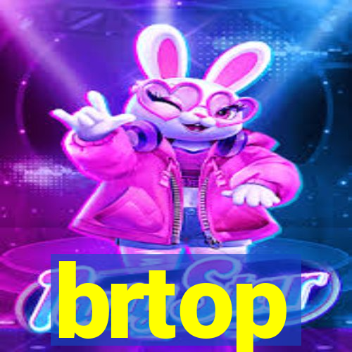 brtop