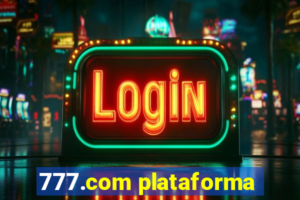 777.com plataforma