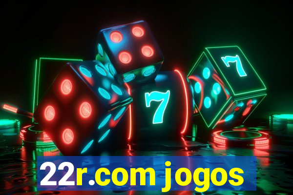 22r.com jogos