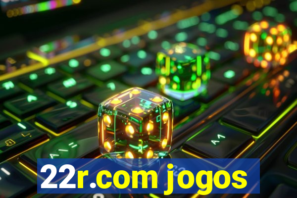 22r.com jogos