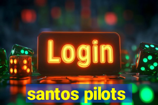 santos pilots