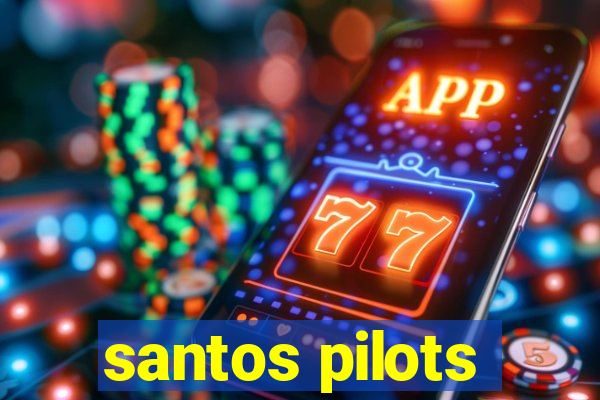 santos pilots