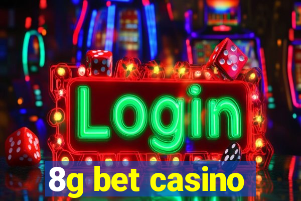 8g bet casino