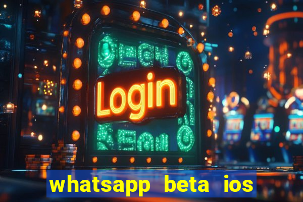 whatsapp beta ios testflight code 2024