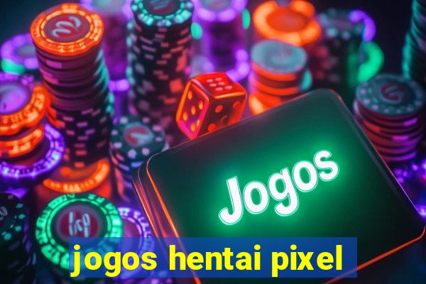 jogos hentai pixel