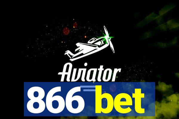 866 bet