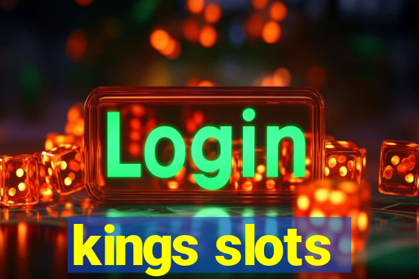 kings slots