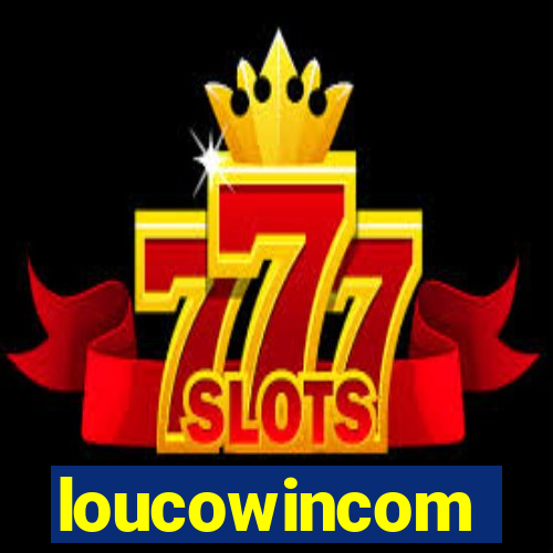 loucowincom