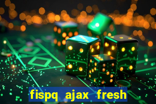 fispq ajax fresh limpeza profunda