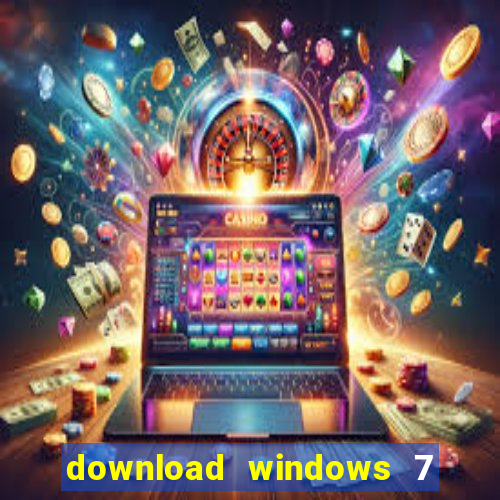 download windows 7 32 bits iso