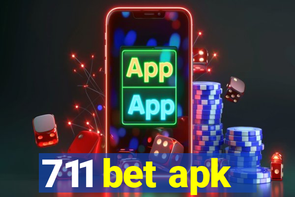 711 bet apk