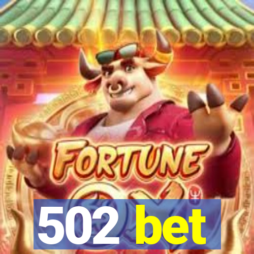 502 bet