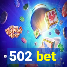 502 bet