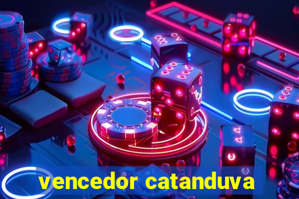 vencedor catanduva