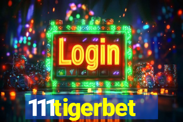 111tigerbet