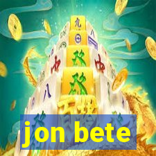 jon bete