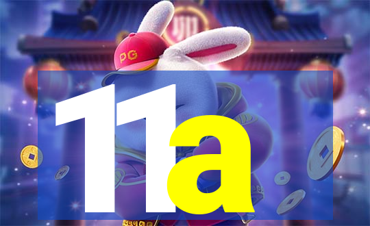 11a