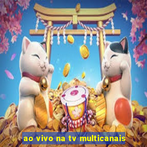 ao vivo na tv multicanais