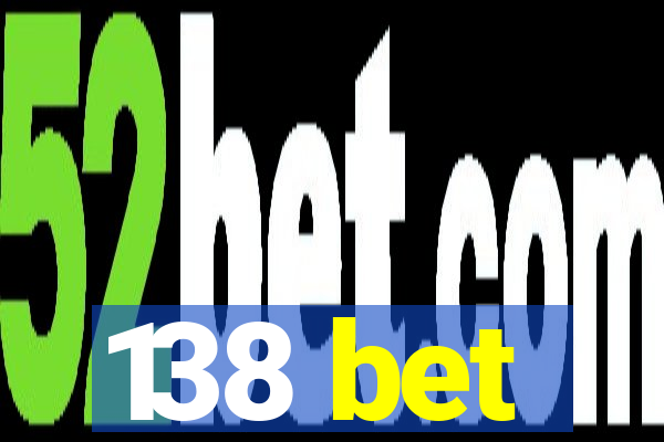 138 bet