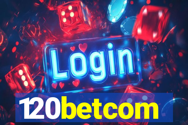 120betcom