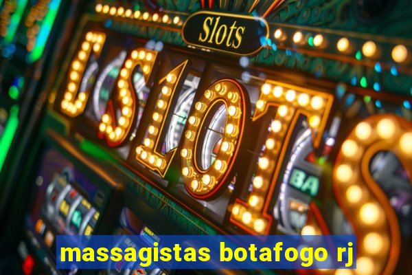 massagistas botafogo rj