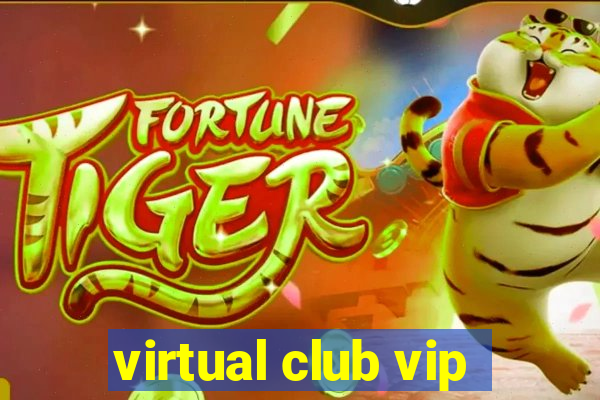 virtual club vip