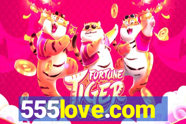 555love.com