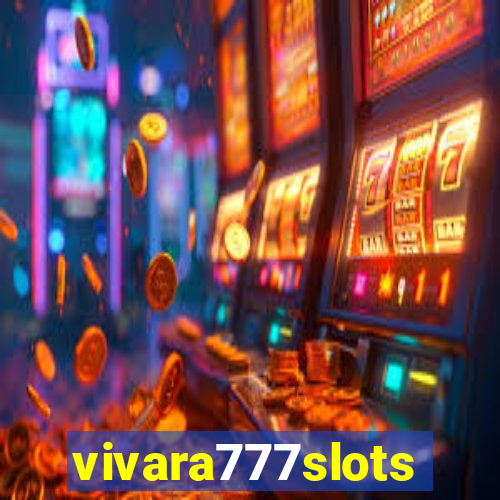 vivara777slots