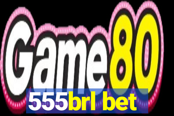 555brl bet