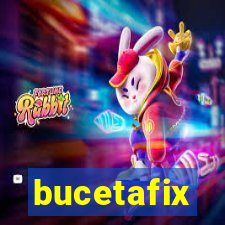 bucetafix